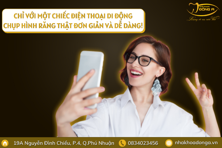 chup-hinh-rang-voi-dien-thoai